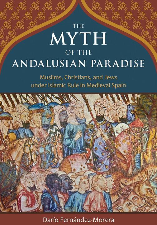 Produktbild The Myth of the Andalusian Paradise (Englisch, 2016)