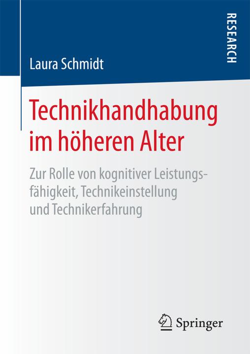 Produktbild Technikhandhabung im höheren Alter (Deutsch, Laura Schmidt, 2016)