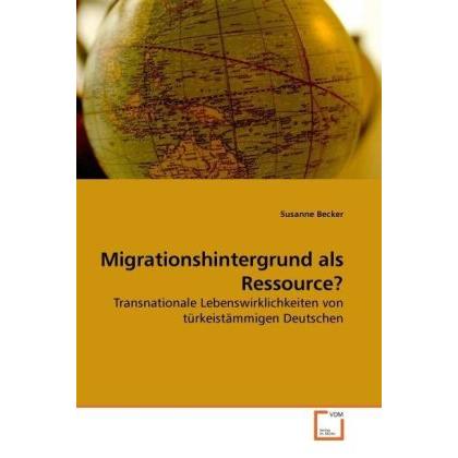 Migrationshintergrund als Ressource?, Fachbücher von Susanne Becker