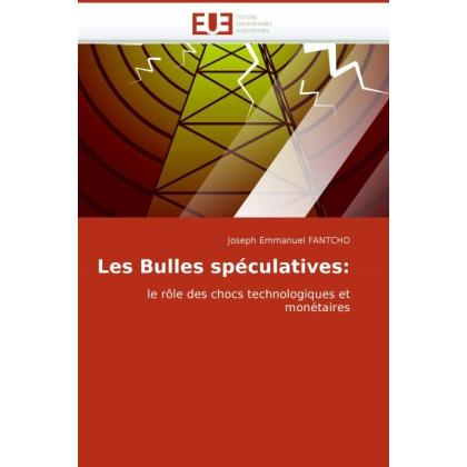Les Bulles spéculatives:, Fachbücher von Joseph E. Fantcho