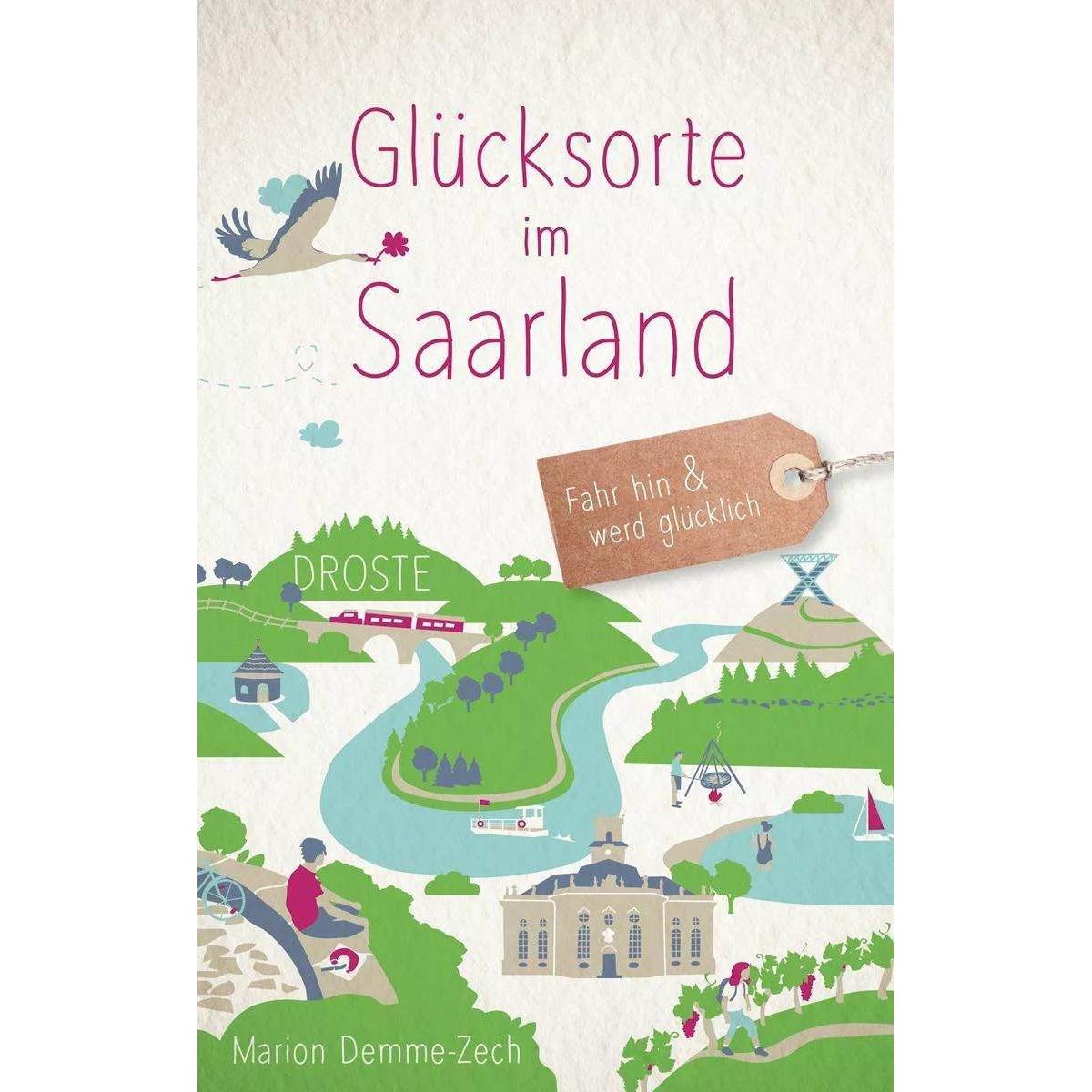Glücksorte im Saarland, Ratgeber von Marion Demme-Zech