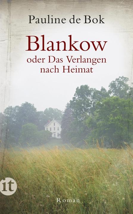 Produktbild Blankow oder Das Verlangen nach Heimat (Deutsch, Pauline de Bok, 2011)