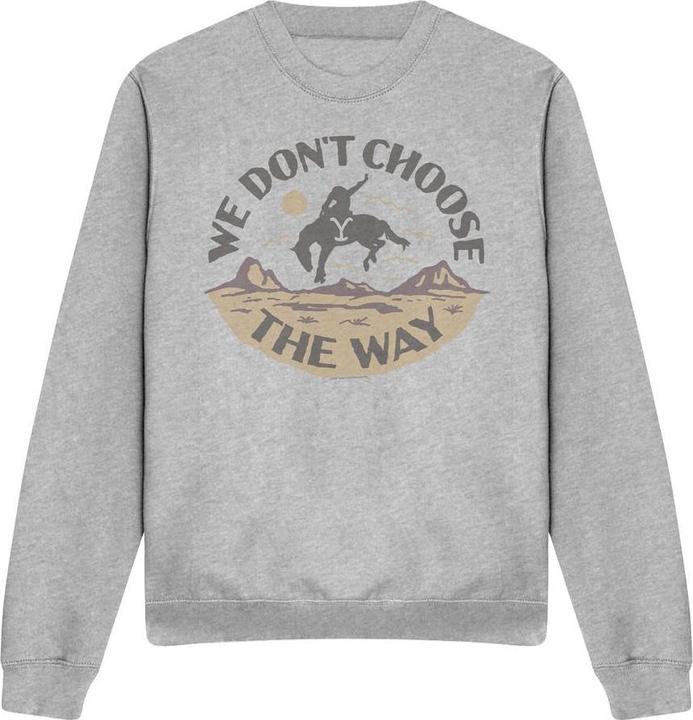 Actual product image Yellowstone Unisex Adult We Don't Choose The Way Sweatshirt (M)