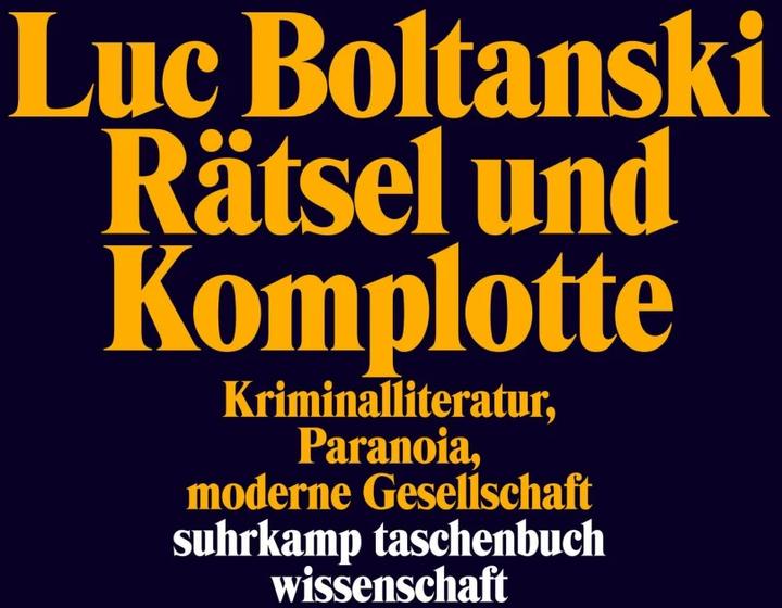 Produktbild Rätsel und Komplotte (Deutsch, Luc Boltanski, 2015)