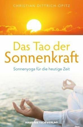 Produktbild Das Tao der Sonnenkraft (Deutsch, Christian Dittrich-Opitz, 2012)