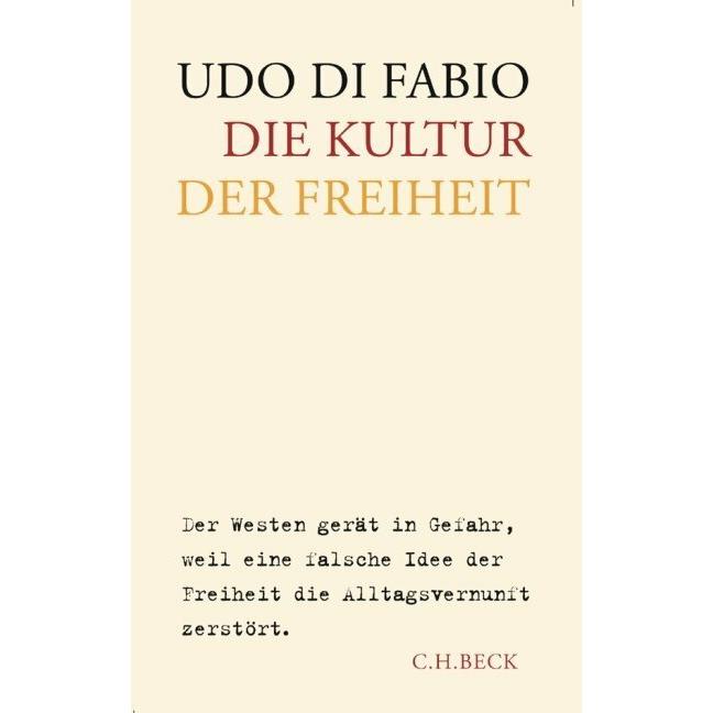 Die Kultur der Freiheit, Fachbücher von Udo Di Fabio