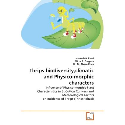 Thrips biodiversity,climatic and Physico-morphic characters, Fachbücher von Mirza A. Qayyum, Jahanzeb Bukhari, M. Ahsan ...