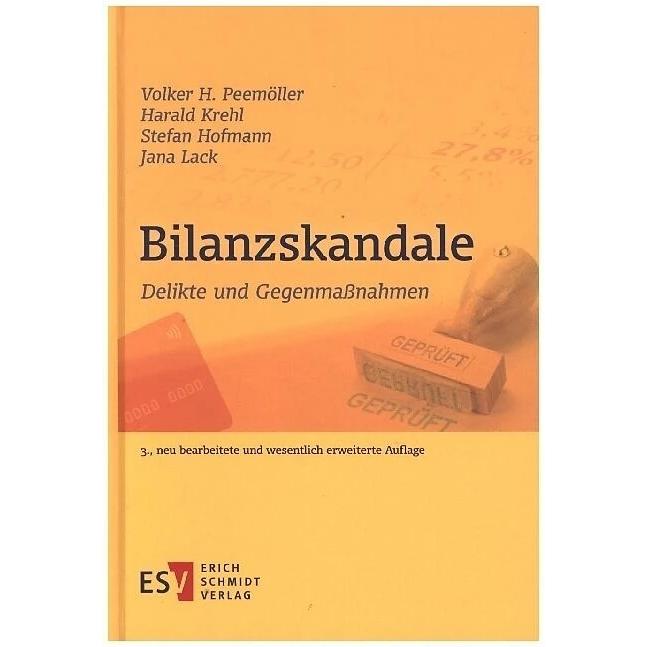 Bilanzskandale, Fachbücher von Stefan Hofmann, Volker H. Peemöller, Harald Krehl, Jana Lack