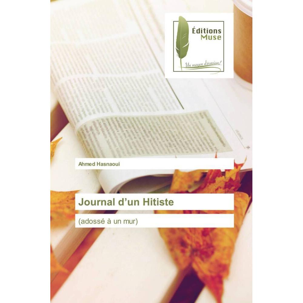 Journal d'un Hitiste, Belletristik von Ahmed Hasnaoui