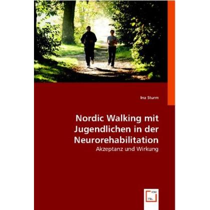 Nordic Walking mit Jugendlichen in der Neurorehabilitation, Fachbücher