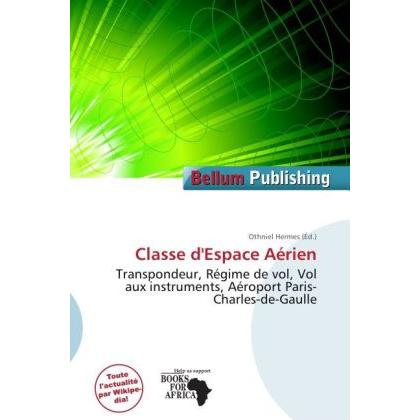 Classe d'Espace Aérien, Fachbücher von Othniel Hermes