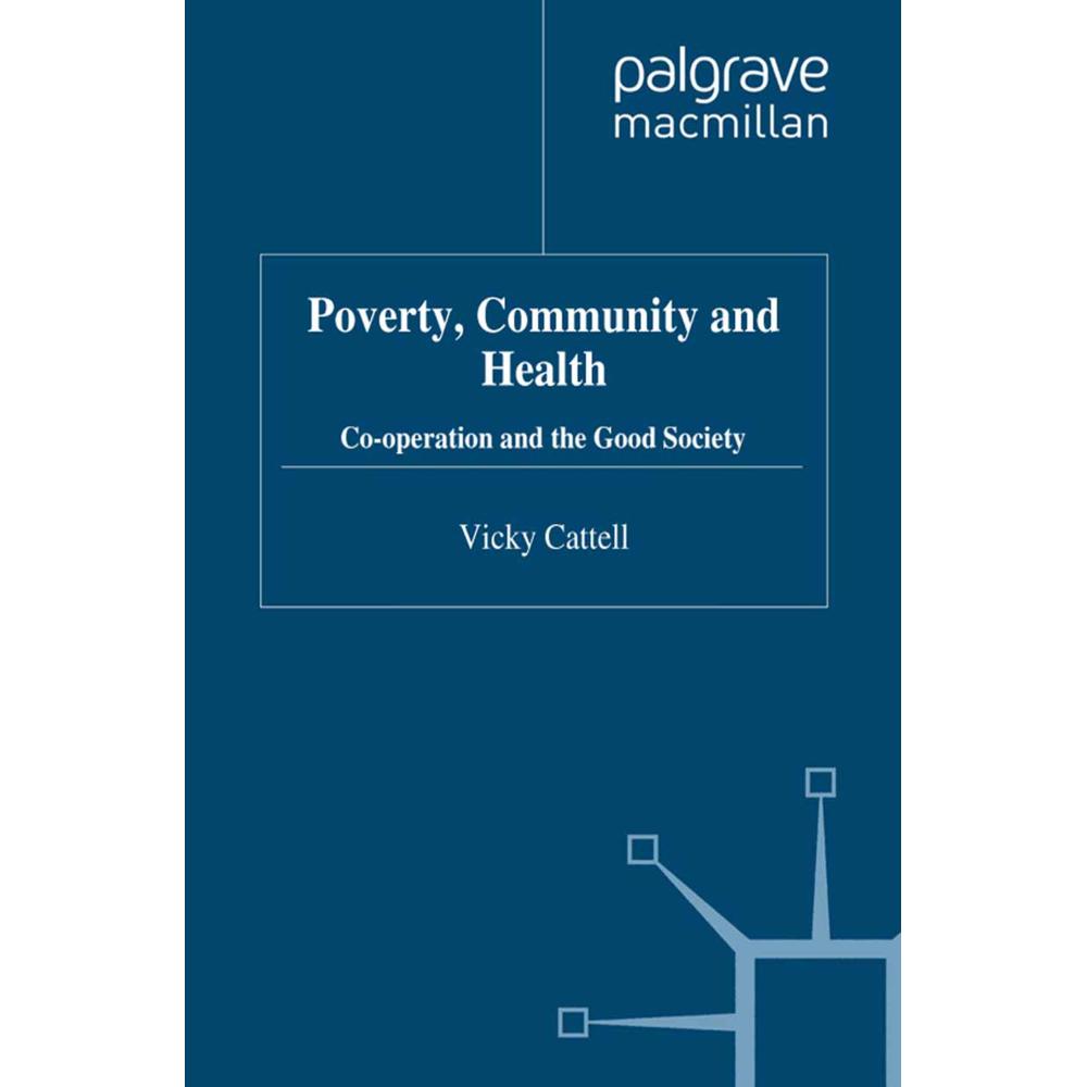 Poverty, Community and Health, Fachbücher von V. Cattell