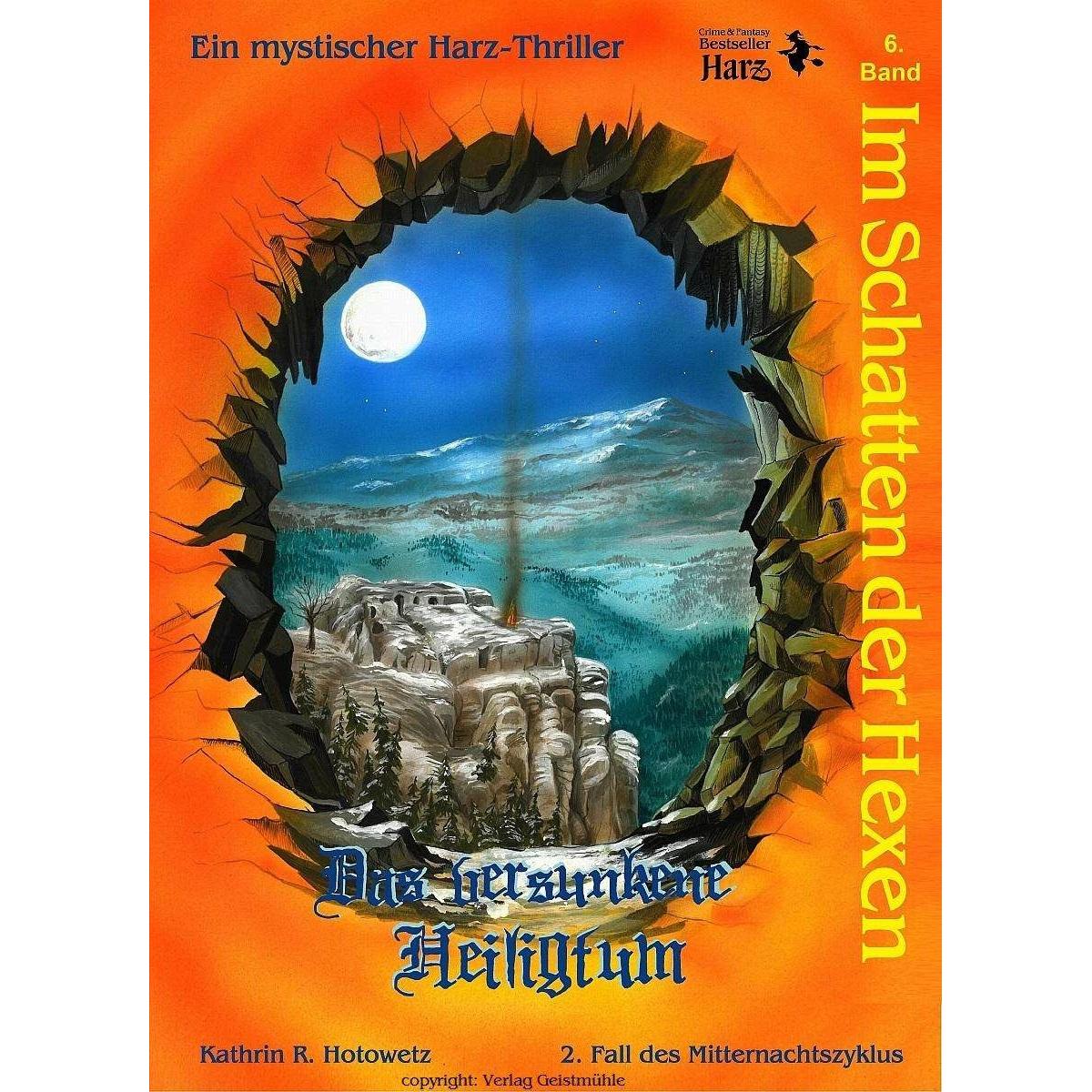 Im Schatten der Hexen 06. Das versunkene Heiligtum, Belletristik von A. Steinbach, Katrin Packebusch, Kathrin R. Hotowet...