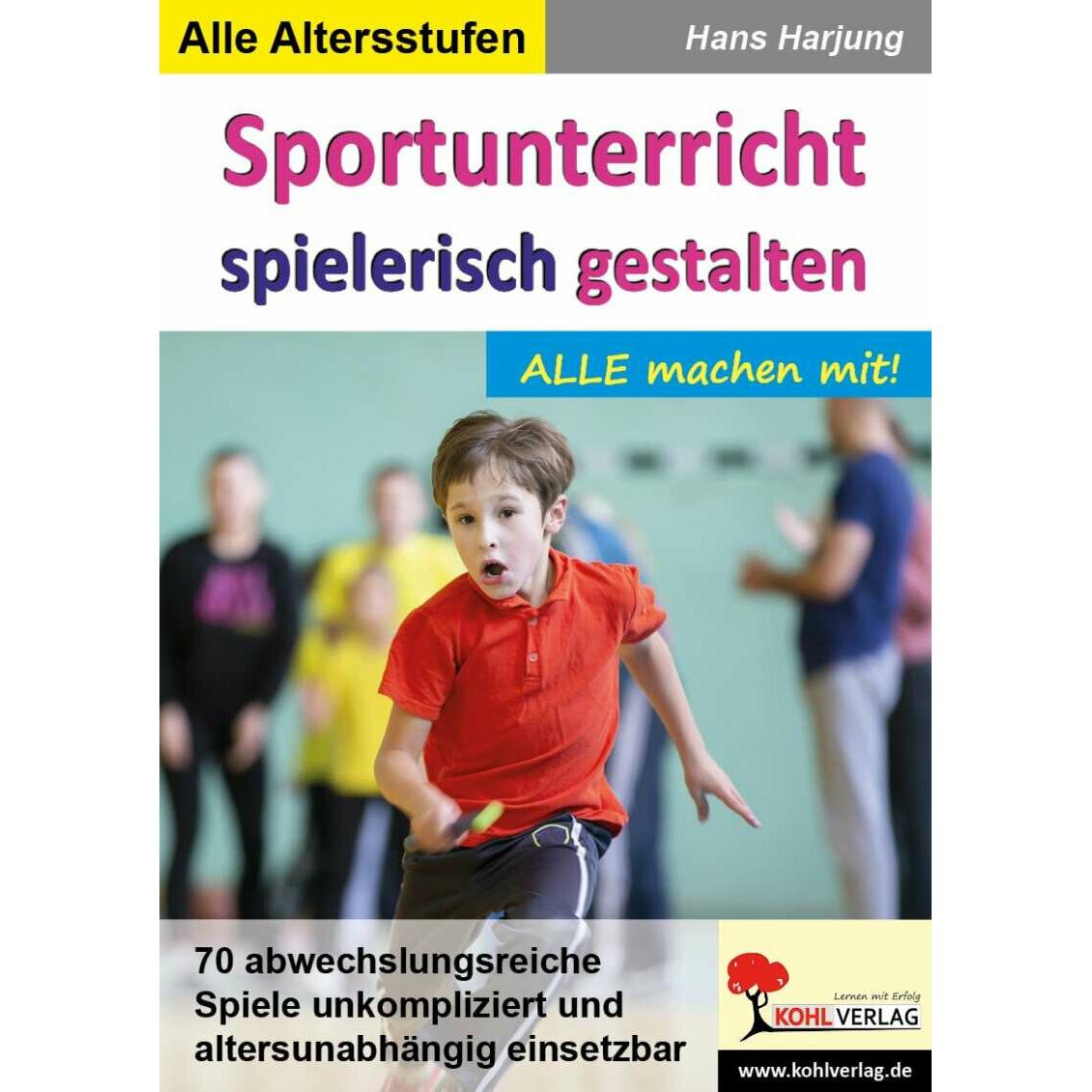 Sportunterricht spielerisch gestalten, Schulbücher von Hans Harjung