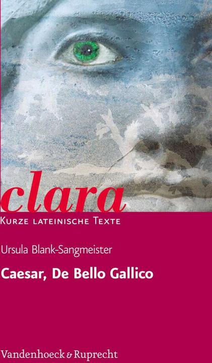 Produktbild Caesar, De Bello Gallico (Deutsch, Ursula Blank-Sangmeister, 2011)