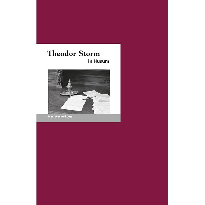 Thumbnail - Theodor Storm in Husum, Belletristik von Jochen Missfeldt, Christian Demandt, Angelika Fischer