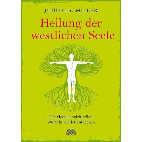 Heilung der westlichen Seele, Fachbücher von Judith S. Miller