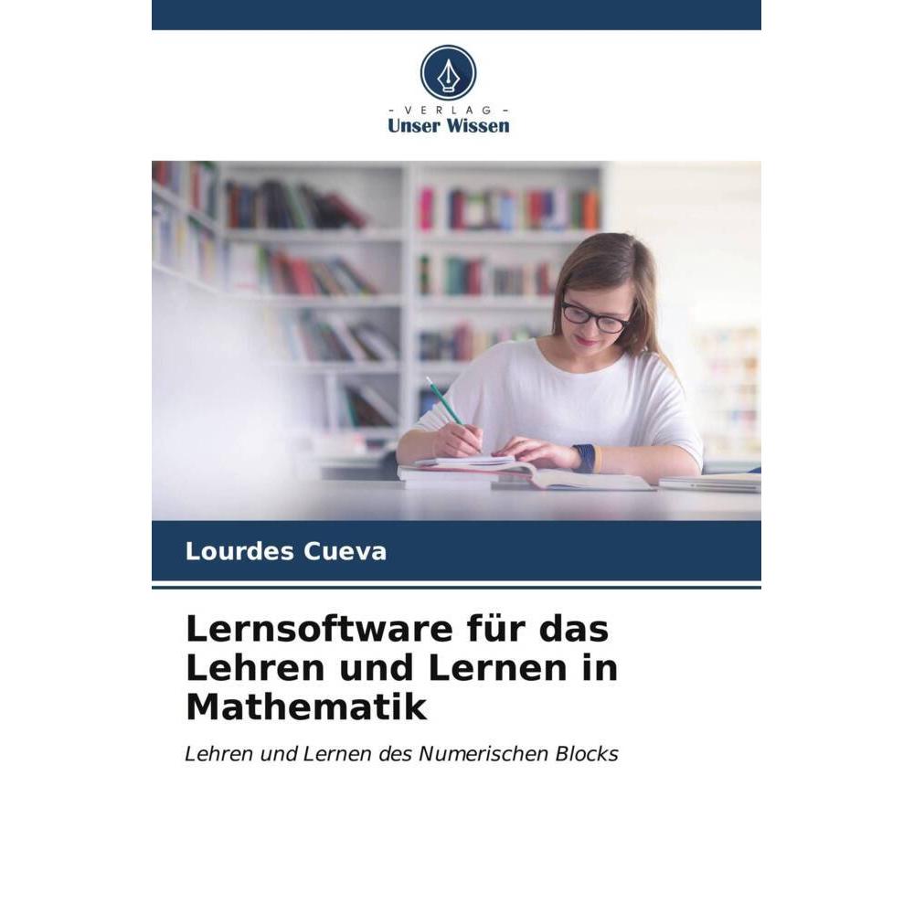 Unser Wissen Lernsoftware für das Lehren und Lernen in Mathematik (Deutsch, Lourdes Cueva, 2023) (56983144)