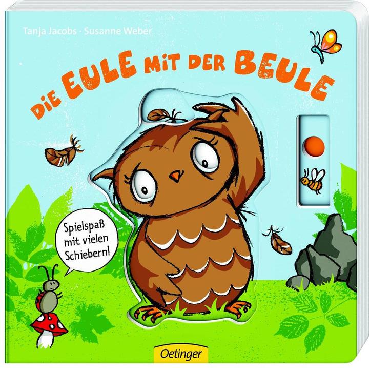 Produktbild Die Eule mit der Beule (Deutsch, Susanne Weber, Tanja Jacobs, 2017)