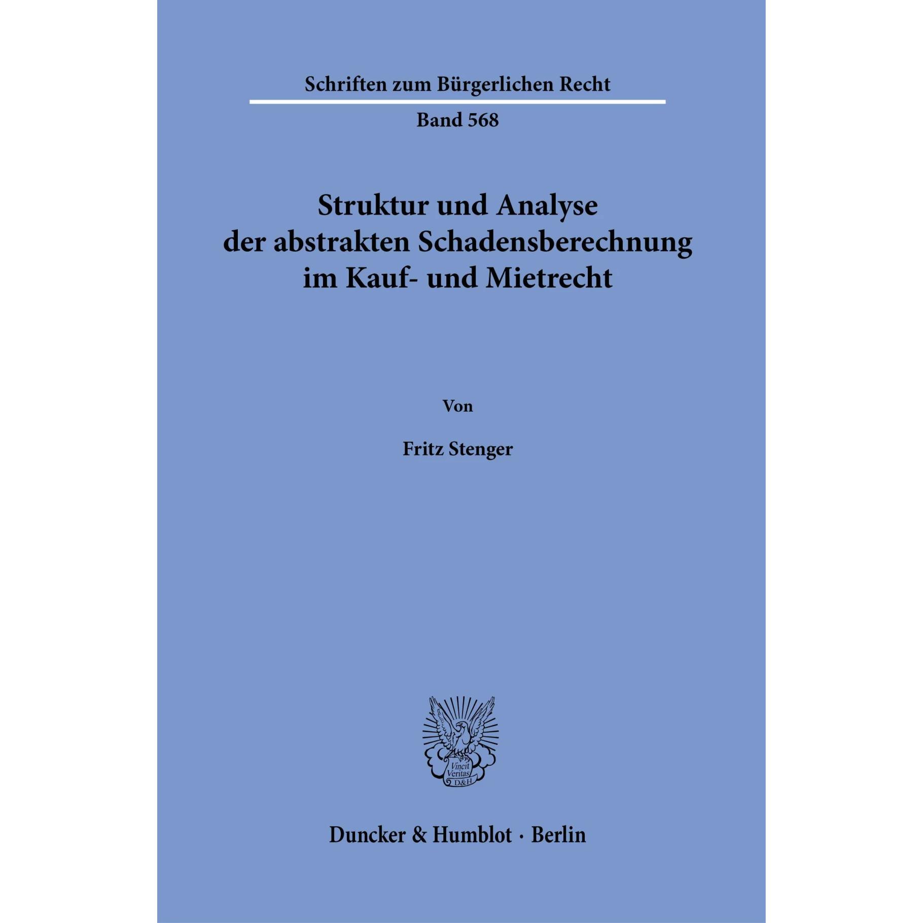 Thumbnail - Struktur und Analyse der abstrakten Schadensberechnung im Kauf- und Mietrecht, Fachbücher von Fritz Stenger