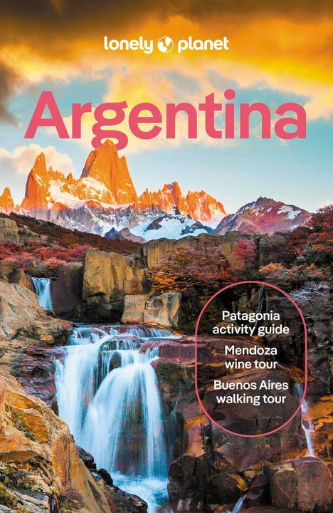 Image du produit Lonely Planet Argentina (Anglais, Christine Gilbert, Isabel Albiston, Madelaine Triebe, Ray Bartlett, Victoria Gill, 2024)