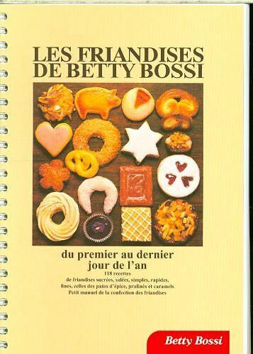 Image du produit Betty Bossi Les friandises de (Français, Betty Bossi, 2016)