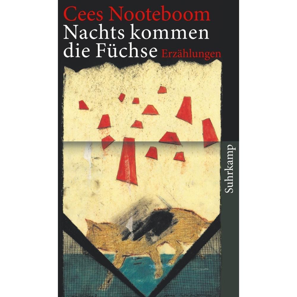 Nachts kommen die Füchse, Belletristik von Cees Nooteboom