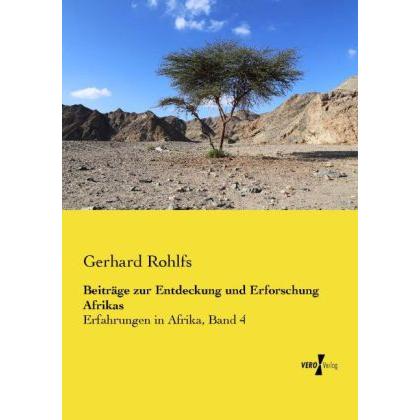 Beiträge zur Entdeckung und Erforschung Afrikas, Ratgeber von Gerhard Rohlfs