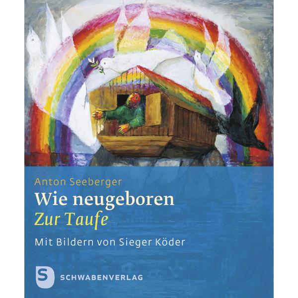 Wie neugeboren, Ratgeber von Anton Seeberger