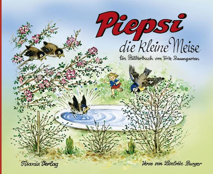 Produktbild Piepsi die kleine Meise (Deutsch, Fritz Baumgarten, 2013)