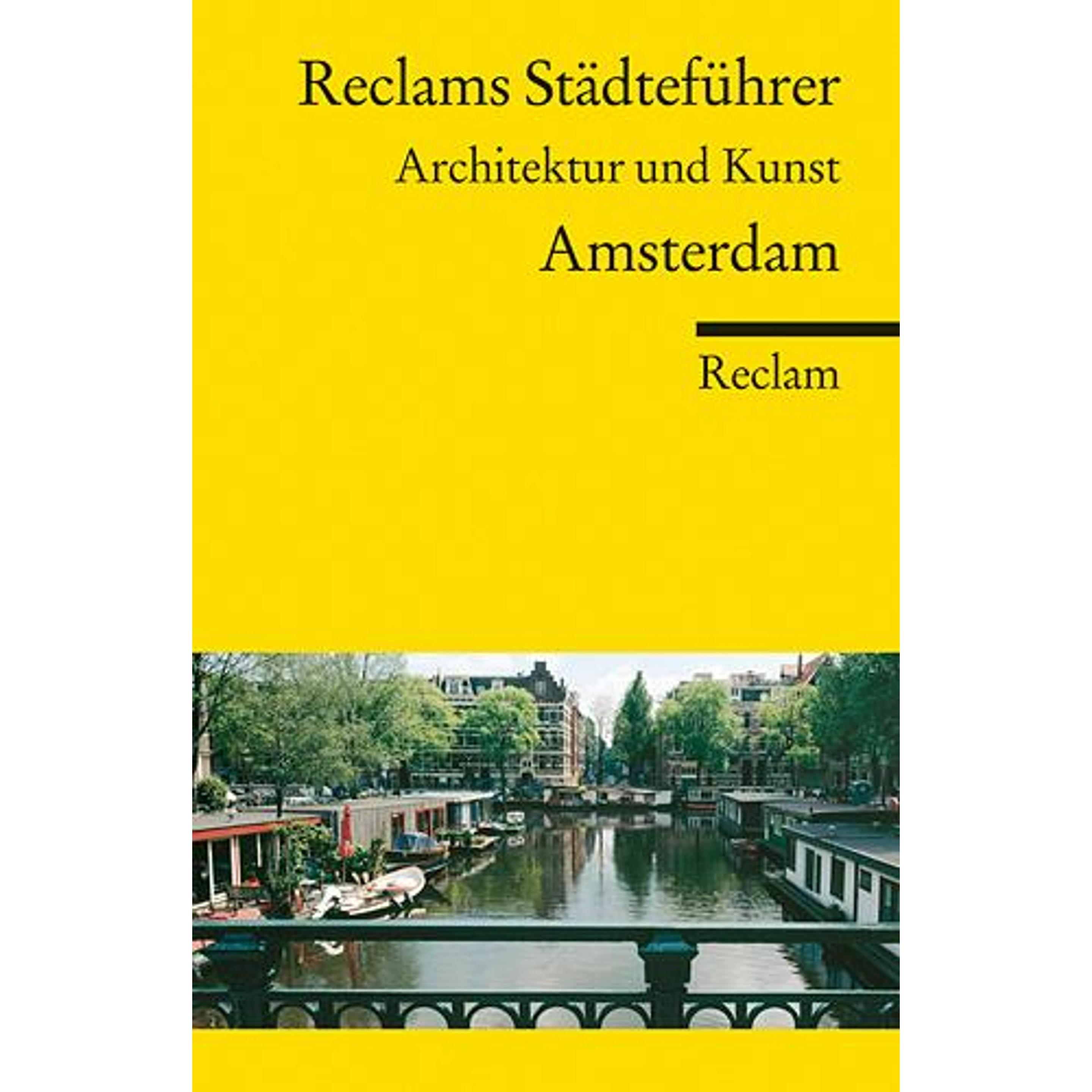 Reclams Städteführer Amsterdam, Ratgeber von Günter Baumann