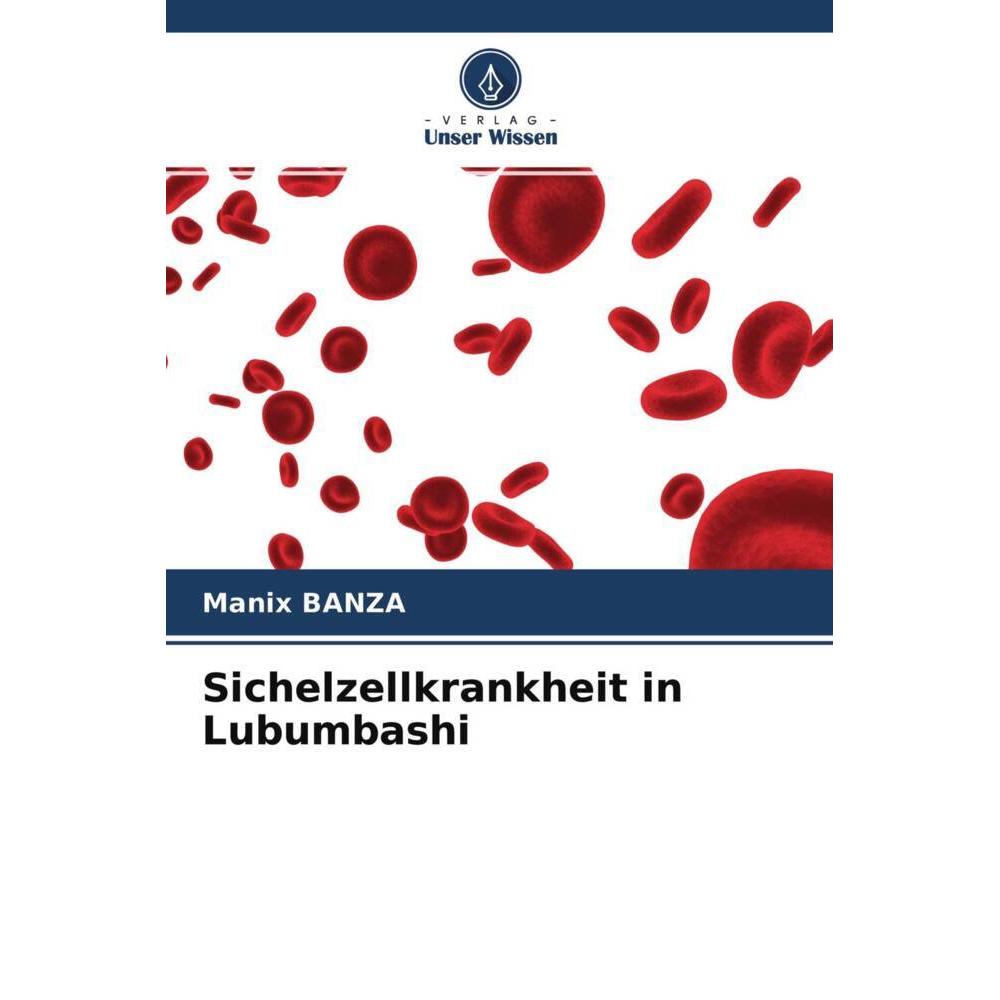 Unser Wissen Sichelzellkrankheit in Lubumbashi (Manix BANZA, 2020) (56239676)