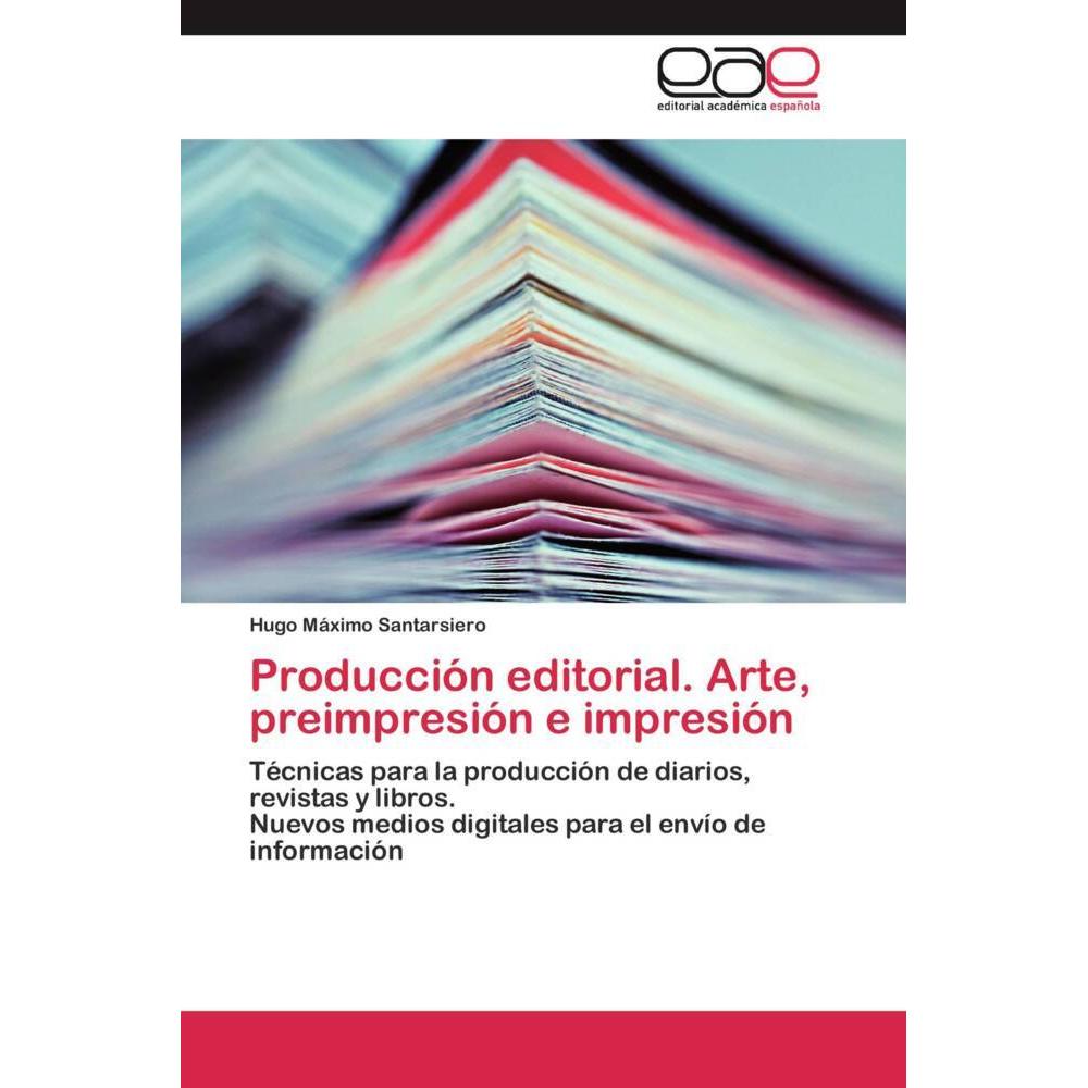 Producción editorial. Arte, preimpresión e impresión, Fachbücher