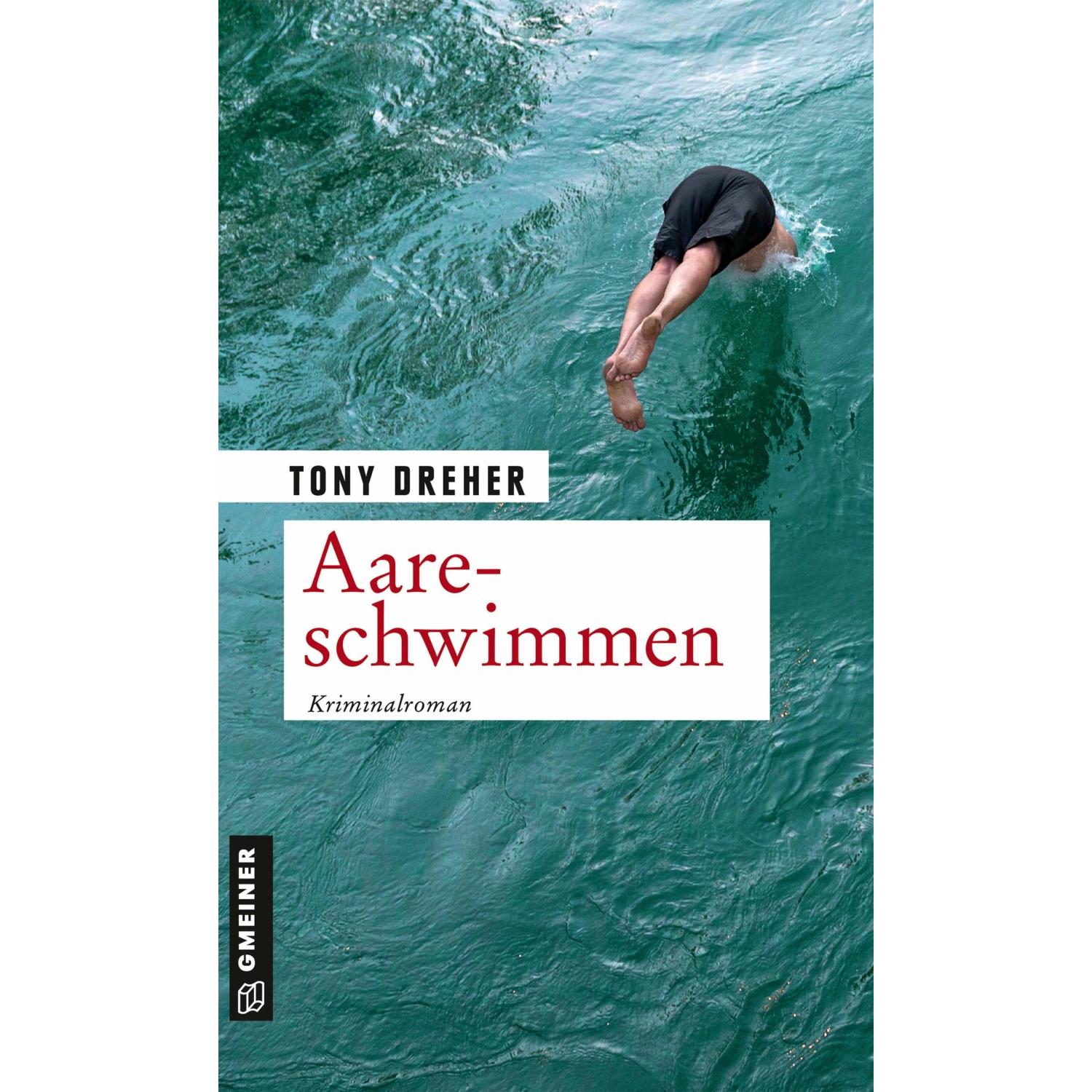 Aareschwimmen, Belletristik von Tony Dreher