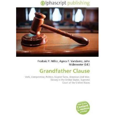 Grandfather Clause, Fachbücher von Frederic P. Miller, John McBrewster, Agnes F. Vandome