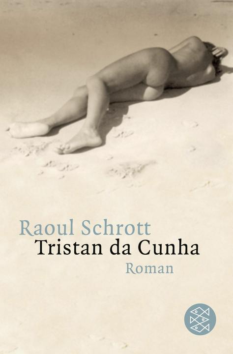 Produktbild Tristan da Cunha Oder die Hälfte der Erde (Deutsch, Raoul Schrott, 2006)