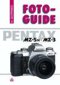 Produktbild Fotoguide Pentax MZ-5N mit MZ-3 (Deutsch, Horst Gottfried, 1998)