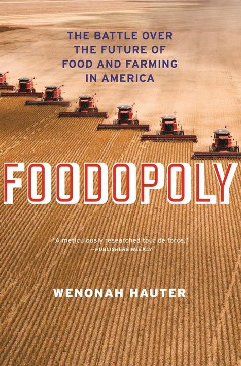 Foodopoly (Englisch, Wenonah Hauter, 2014)