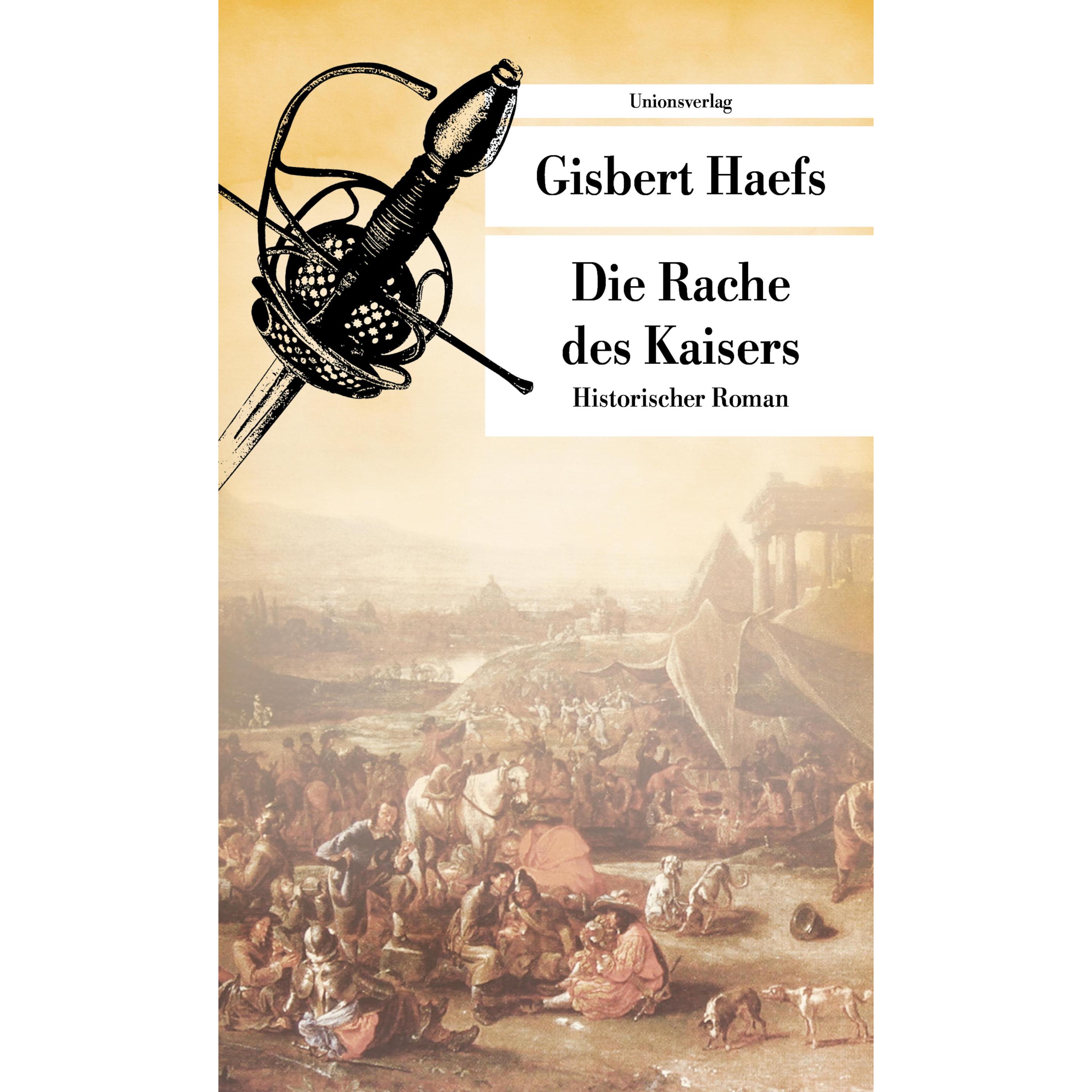 Die Rache des Kaisers, Belletristik von Gisbert Haefs