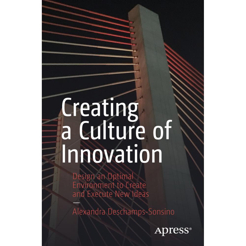 Creating a Culture of Innovation, Fachbücher von Alexandra Deschamps-Sonsino