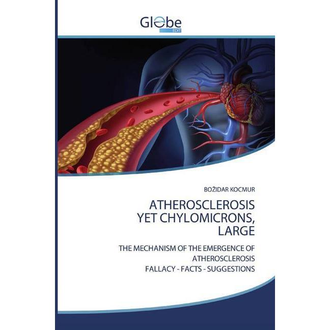 Atherosclerosis Yet Chylomicrons, Large, Fachbücher von BOZIDAR KOCMUR