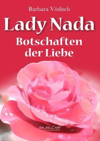 Produktbild Lady Nada: Botschaften der Liebe (Barbara Vödisch, Deutsch)