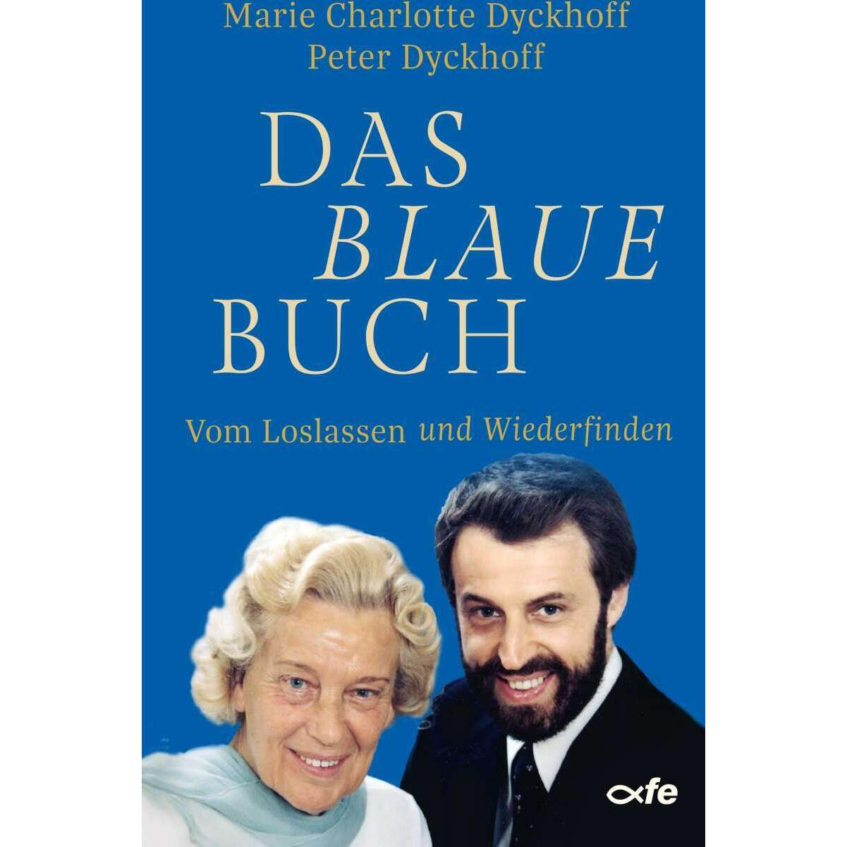 Thumbnail - Das blaue Buch, Fachbücher von Peter Dyckhoff, Marie Charlotte Dyckhoff