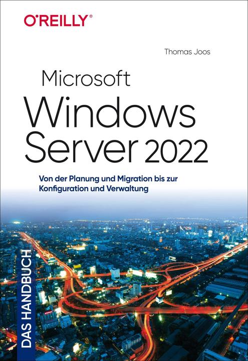 Image du produit Microsoft Windows Server 2022 – Das Handbuch (Allemand, Thomas Joos, 2022)