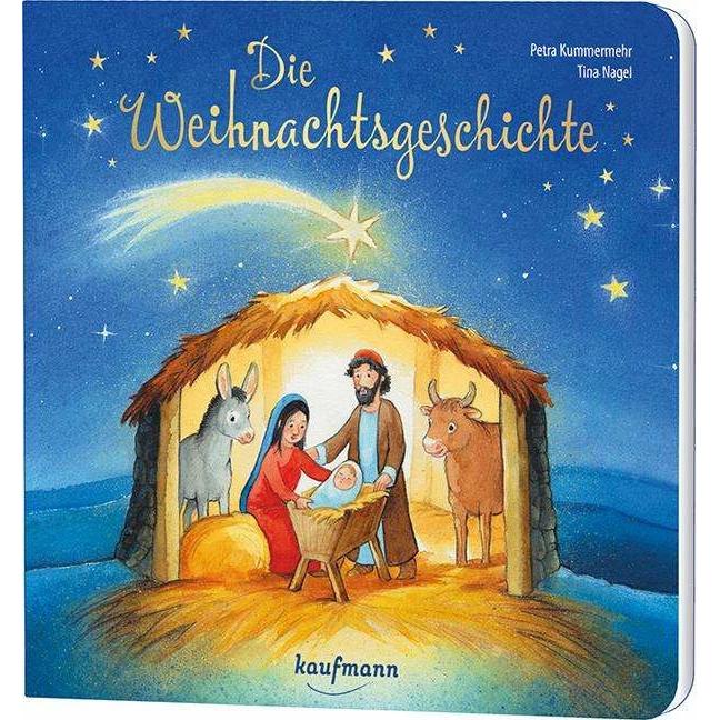 Die Weihnachtsgeschichte, Kinderbücher von Petra Kummermehr, Tina Nagel
