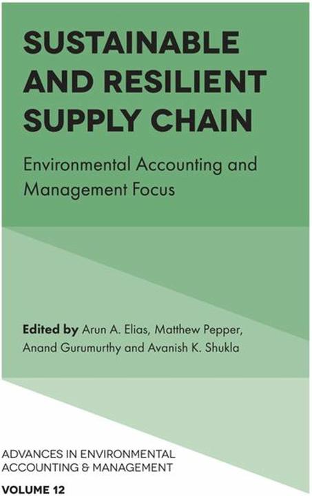 Sustainable and Resilient Supply Chain (English, Matthew Pepper, Anand Gurumurthy, Arun A. Elias, Avanish K. Shukla, 2024)