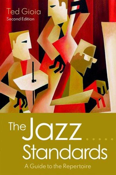 The Jazz Standards (Englisch, Ted Gioia, 2021)
