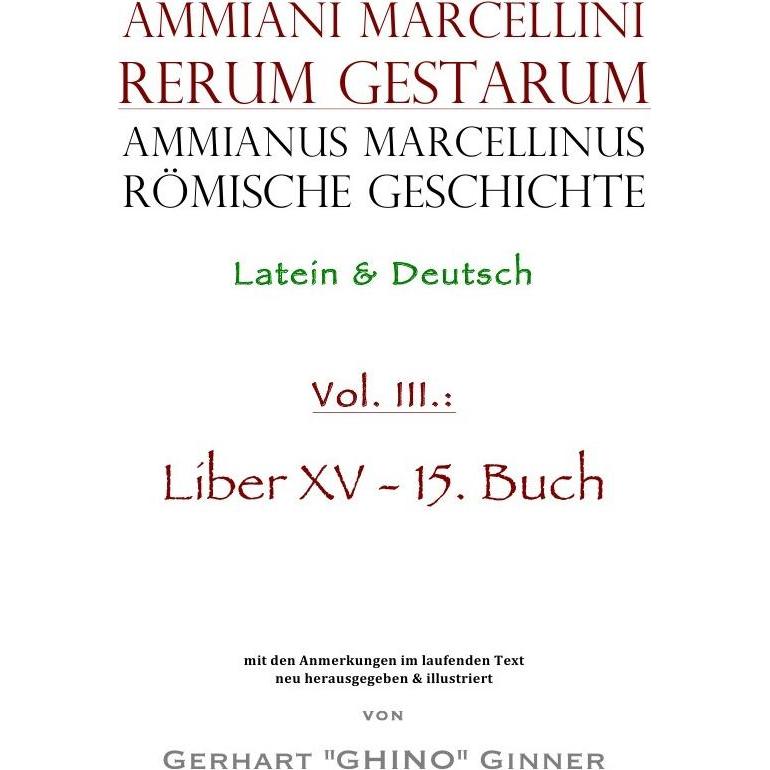 Ammianus Marcellinus römische Geschichte III, Sachbücher von Ammianus Marcellinus