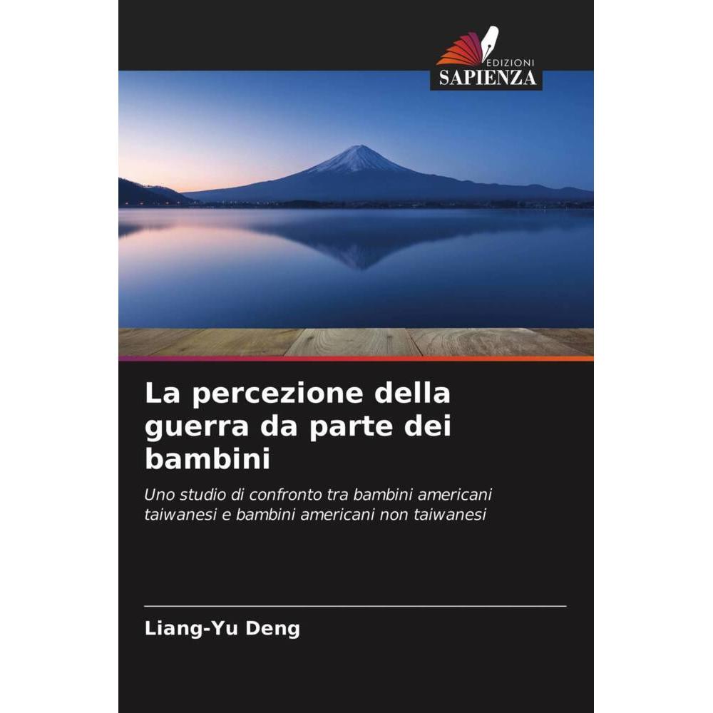 La percezione della guerra da parte dei bambini, Fachbücher von Liang-Yu Deng