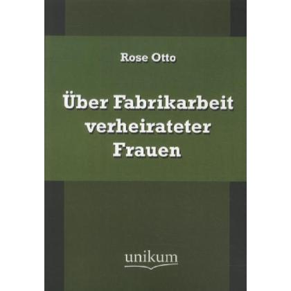 Über Fabrikarbeit verheirateter Frauen, Fachbücher